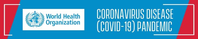 Button: WHO: Coronavirus disease (COVID-19) pandemic