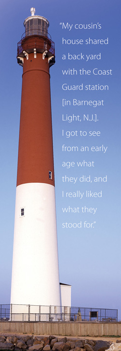 Image ofBarnegat Light with Coogan quote: My cousin's house shared a back yard with the Coast Guard station [in Barnegat Light, N.J.]. I got to see from an early age what they did, and I really liked what they stood for.