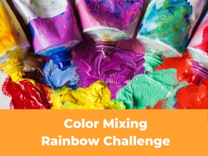 Color Mixing Rainbow Challenge