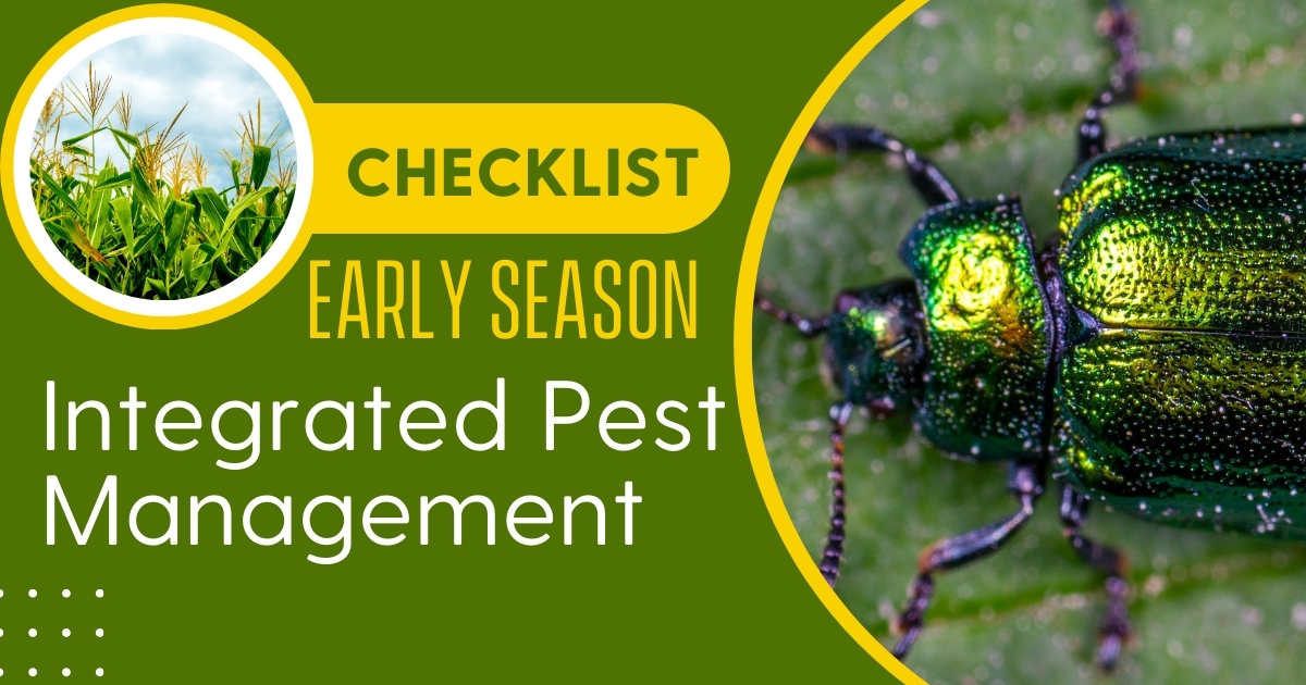Featuring a  beetle on a leaf next to the title Checklist Early Season Integrated Pest Management