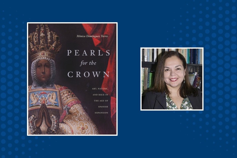 Two images on blue background: Pearl for the Crown book cover and Mónica Domínguez Torres headshot.