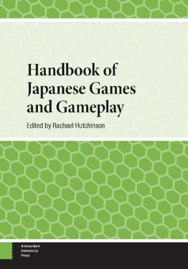 Handbook of Japanese Games and Gameplay
