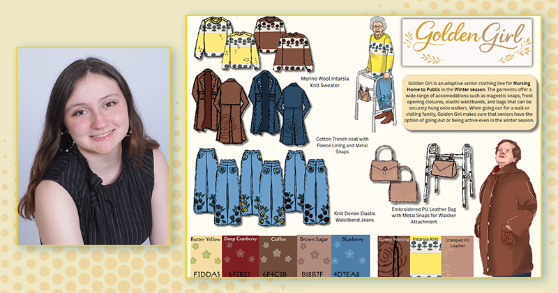 Monica Grace headshot and Golden Girl poster with illustrations of colorful garments and accessories with the text: "Golden Girl is an adaptive senior closthing line for Nursing Home to Public in the Winter season. The garments offer a wide range of accomodations such as magnetic snaps, front opening closures, elastic waistbands and bags that can be securely hung onto walkers. When going out for a walk or visiting family, Golden girl makes sure that senior have the option of going out or being active even in the winters season."