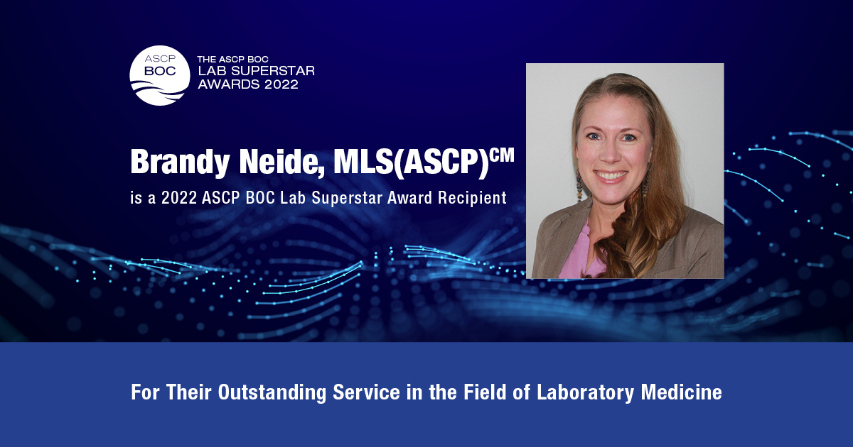 A graphic image with a deep blue background that shows University of Delaware alumna Brandy Neide being named 2022 American Society for Clinical Pathology Board of Certification Lab Superstar for outstanding service in the field of Laboratory Medicine.
