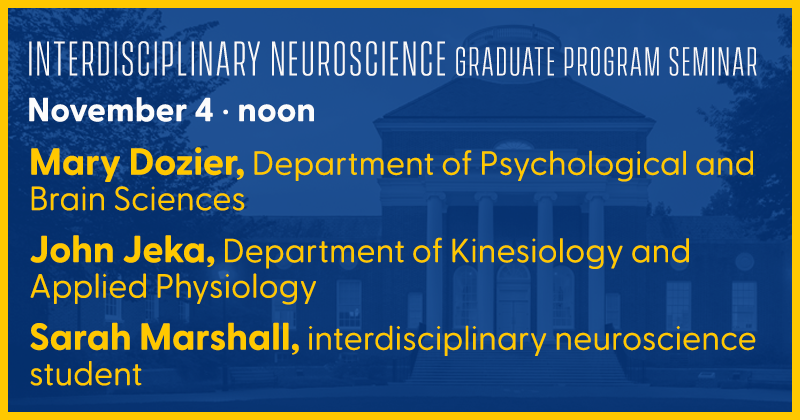 Interdisciplinary Neuroscience Seminar - Nov. 4, noon