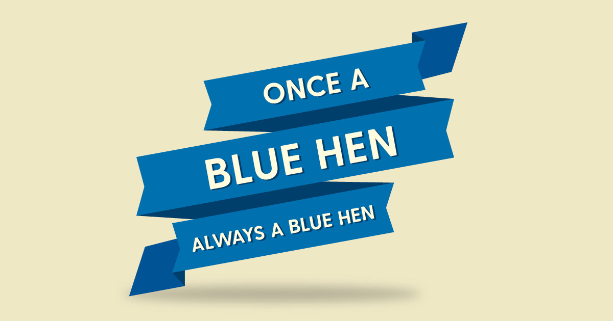 Once a Blue Hen, Always a Blue Hen