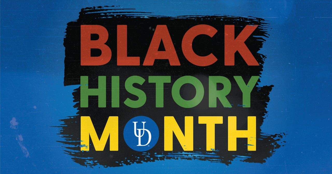 Black History Month at UD Black History Month at UD