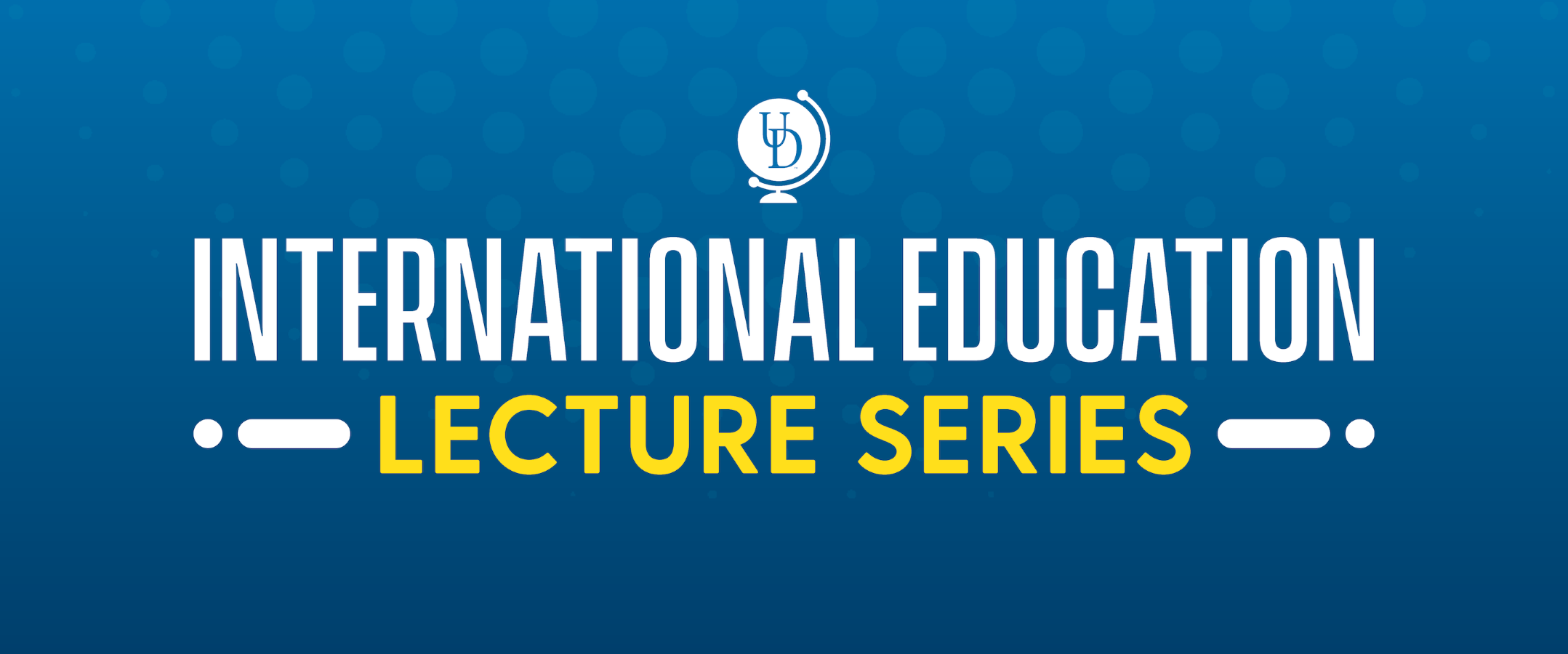 International Education Lecture Series