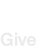 Give