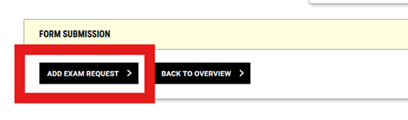 Screenshot of Form Submission options with 'Add Exam Request' button outlined in red