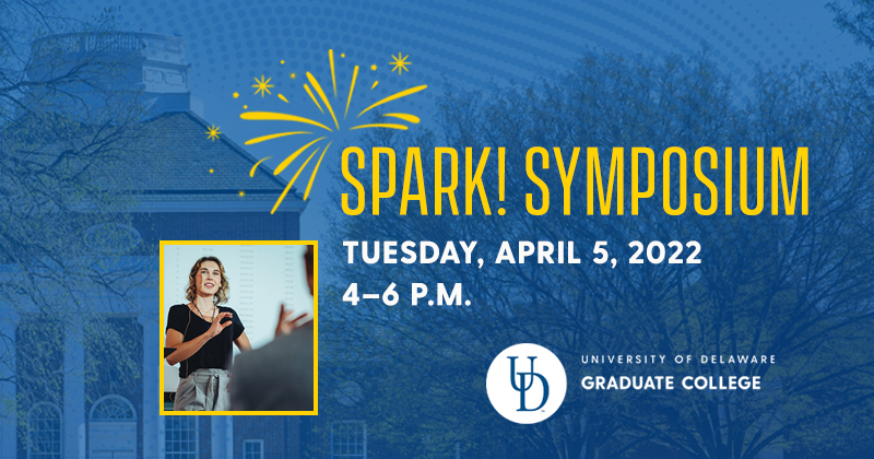 Graduate College's Spark! Symposium begins April 5 | University of Delaware - Vimarsana News