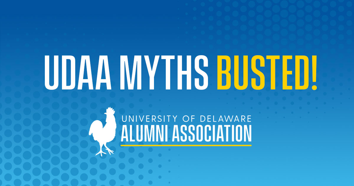 Three Myths about the UDAA Alumni & Friends University of Delaware