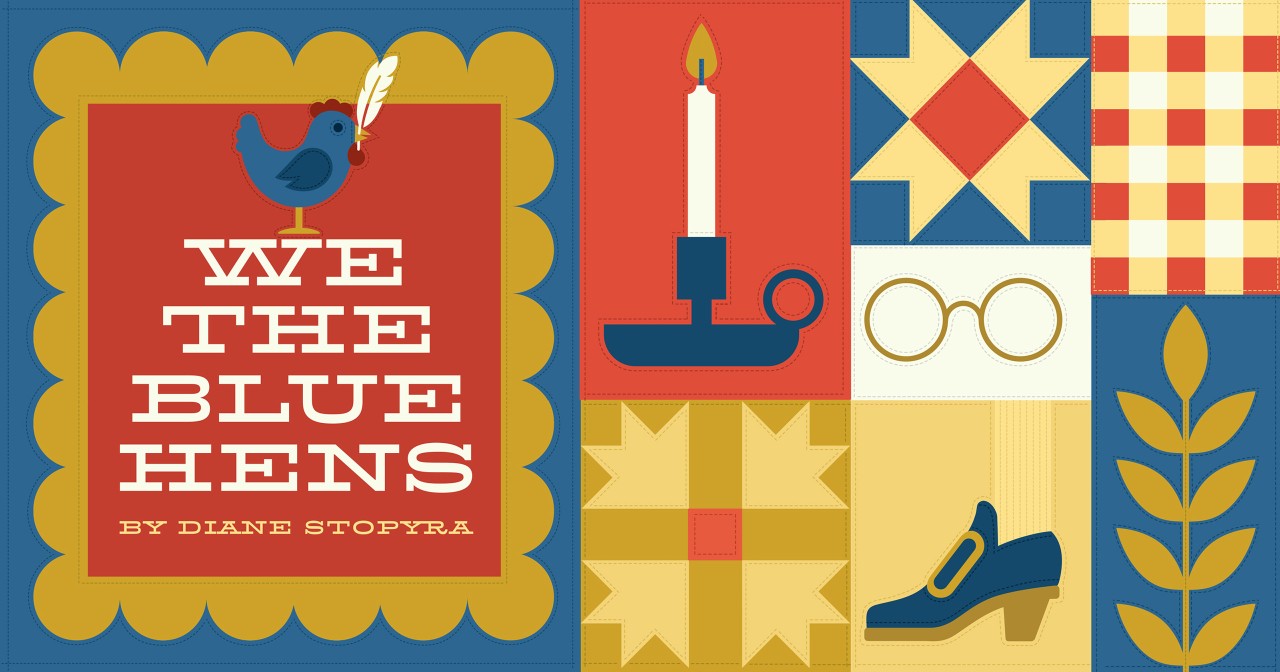 Cross Stich Pattern containing red white and blue colors, various iconography, and text that says "We the Blue Hens, by Diane Stopyra." 