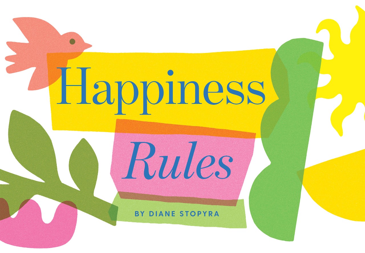 Illustrations of birds and plants and shapes with text that ways "Happiness Rules."
