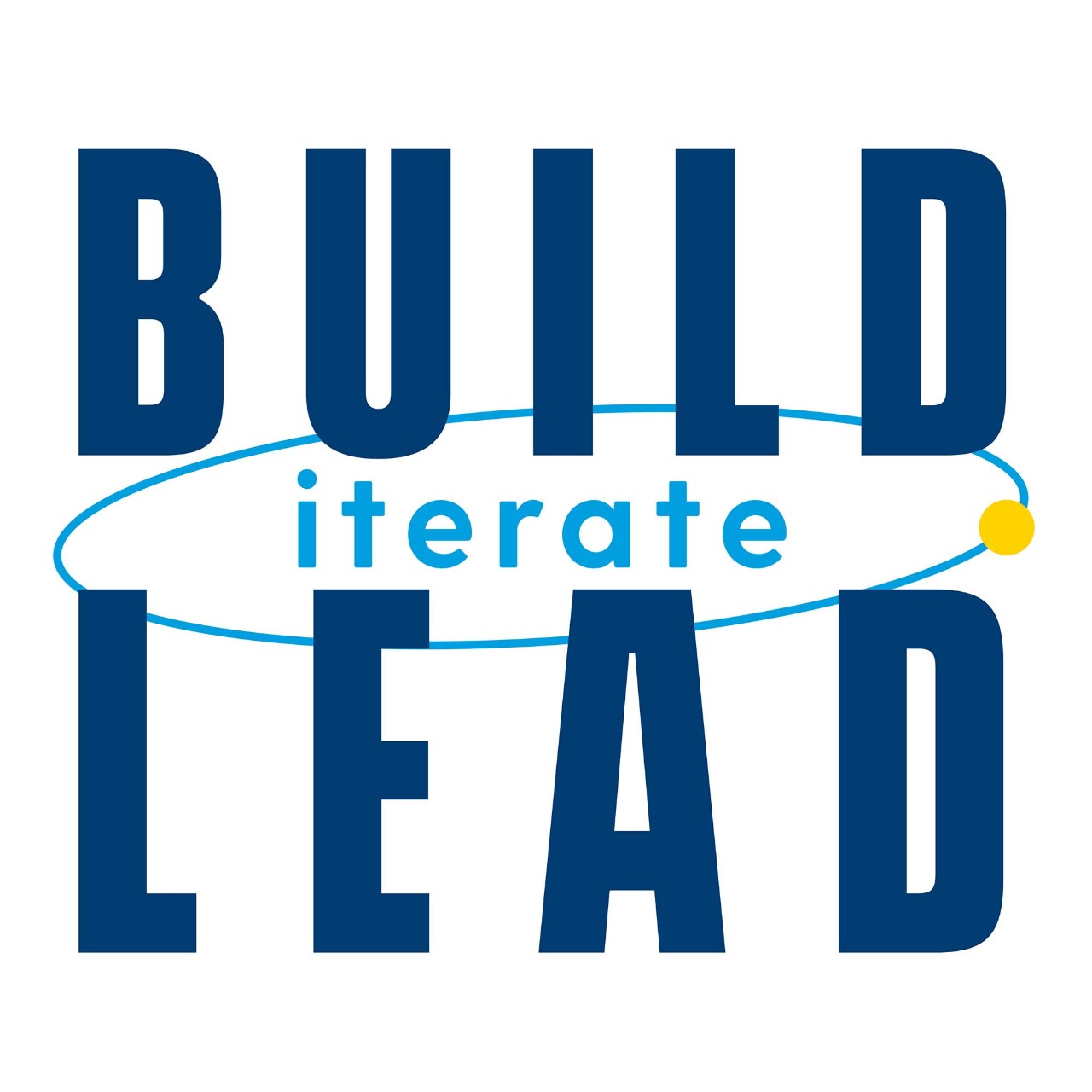 Text that says, "Build, Iterate, Lead."