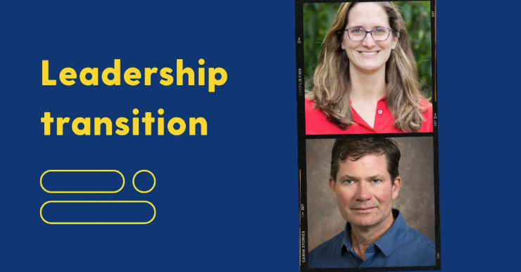 Photos of Leah H. Palm-Forster and Kent Messer with caption "Leadership transition."
