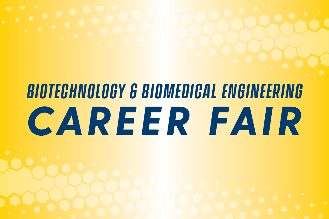 Biotechnology & Biomedical Engineering Career Fair