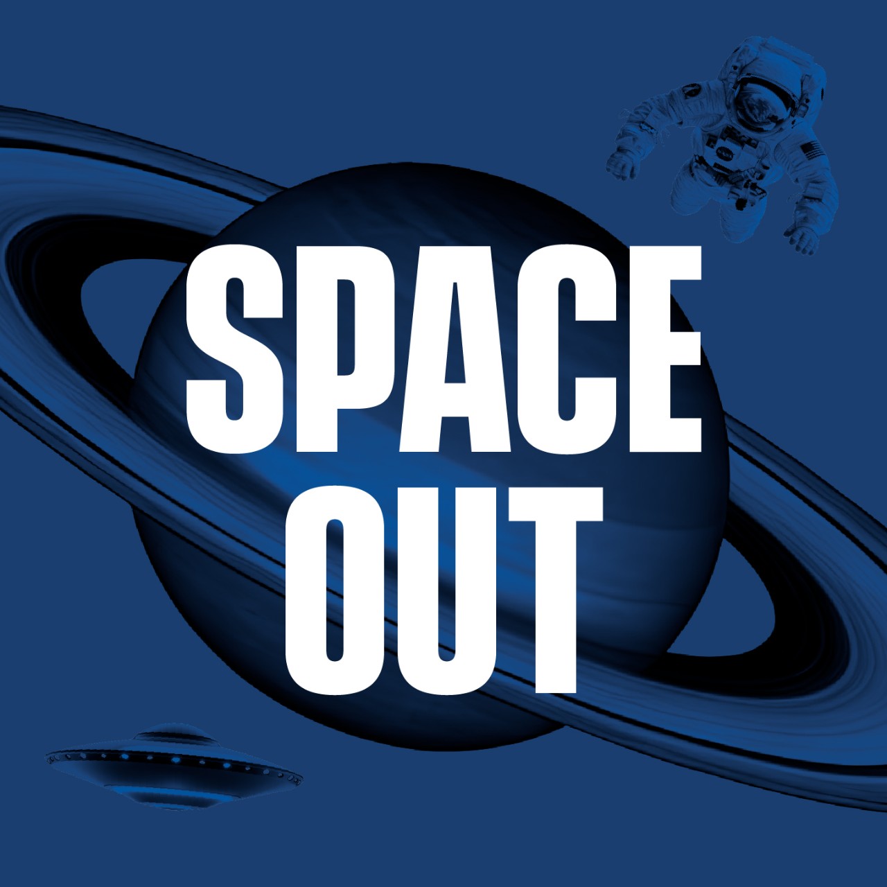 SPACE OUT written against a background of saturn and an astronaut