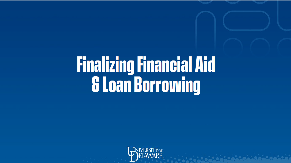 Finalizing Aid & Loan Borrowing