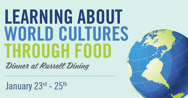 Dining services  program called Learning About World Cultures Through Food
