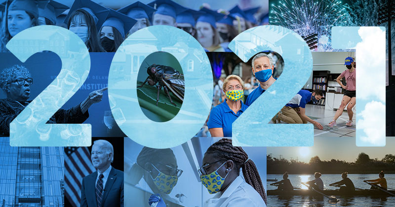 The year 2021 was unlike any other at the University of Delaware, but Blue Hens persevered and thrived.