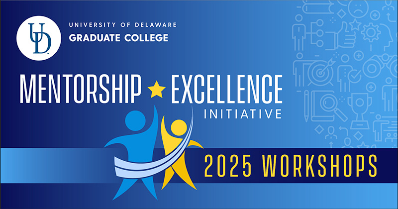 Abstract human figures reaching for a star with the title "Mentorship Excellence Iniative 2025 Workshops" and the Graduate College logo
