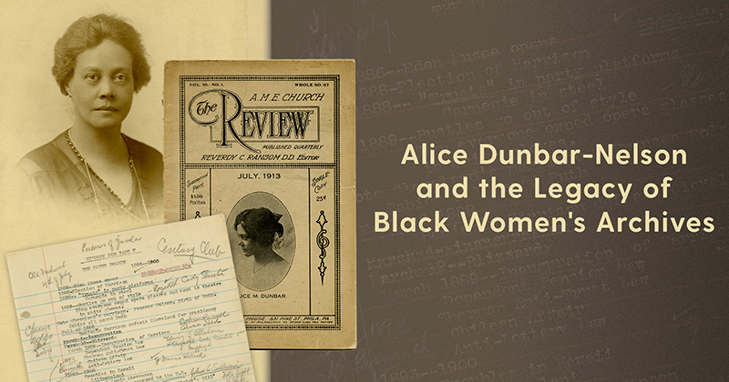 Alice Dunbar-Nelson and the Legacy of Black Women's Archives