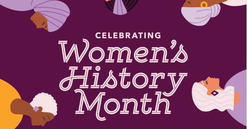 March is Women's History Month 