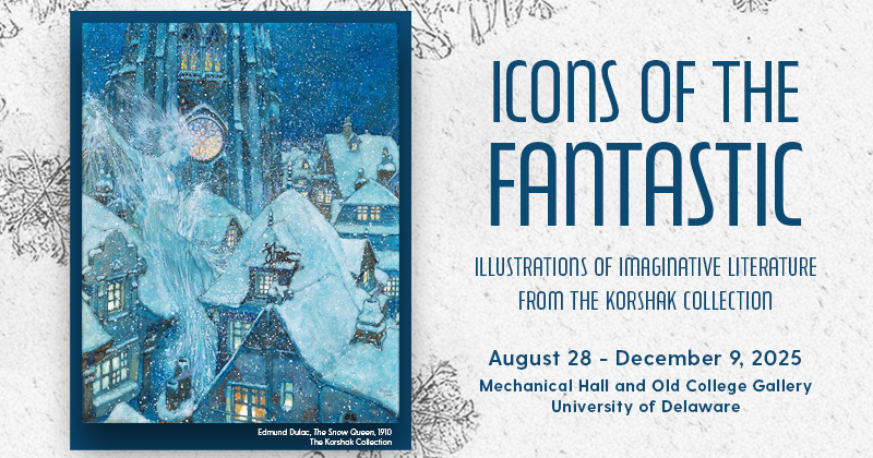 Icons of the Fantastic: Illustrations of Imaginative Literature from the Korshak Collection